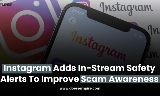 Instagram Adds In-Stream Safety Alerts To Improve Scam Awareness