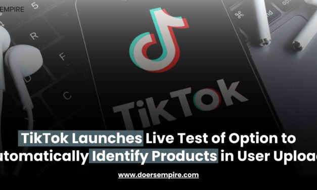 TikTok Launches Live Test of Option to Automatically Identify Products in User Uploads